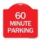Signmission Designer Series Sign-60 Minute Parking, Red & White Aluminum Sign, 18" x 18", RW-1818-24367 A-DES-RW-1818-24367 - alternate 1